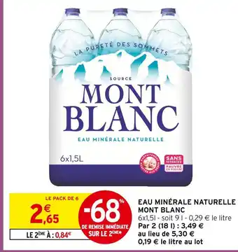 Intermarché MONT BLANC Eau minérale naturelle offre