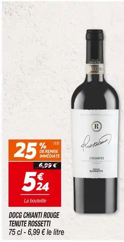 Netto Tenute Rossetti DOCG Chianti rouge offre