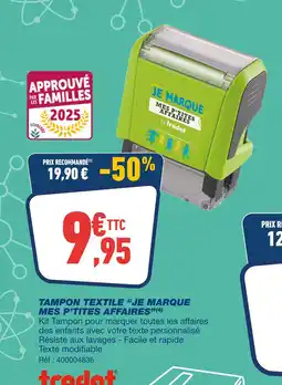Bureau Vallée Tampon textile Je marque mes p’tites affaires offre