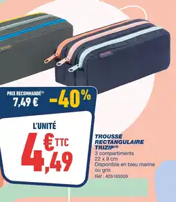 Bureau Vallée Trousse rectangulaire Trizip offre