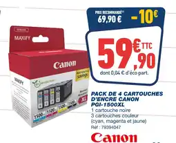 Bureau Vallée Canon Pack de 4 cartouches d’encre PGI-1500XL offre