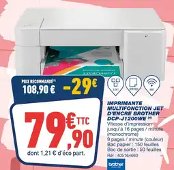 Bureau Vallée BROTHER Imprimante multifonction jet d’encre DCP-J1200WE offre