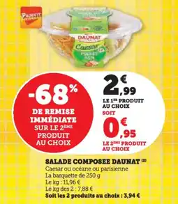 Super U Salade composee daunat offre