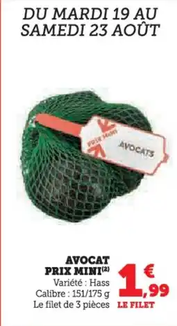 Super U Avocat prix mini offre