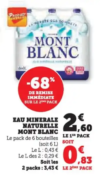 Super U Eau minerale naturelle mont blanc offre