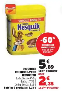Super U Poudre chocolatee nesquik offre