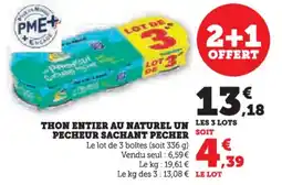 Super U Thon entier au naturel un pecheur sachant pecher offre