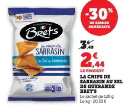 Super U La chips de sarrasin au sel de guerande bret's offre