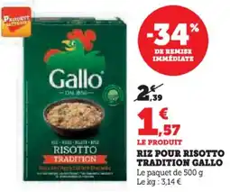 Super U Riz pour risotto tradition gallo offre