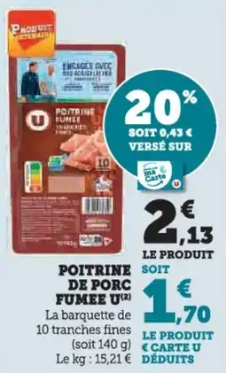 Super U Poitrine de porc fumee u offre
