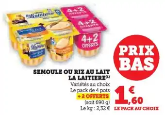 Super U Semoule ou riz au lait la laitiere offre