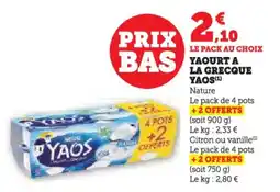 Super U Yaourta la grecque yaos offre