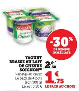 Super U Yaourt brasse au lait de chevre soignon offre