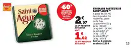 Super U Fromage pasteurise saint agur offre