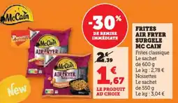 Super U Frites air fryer surgele mc cain offre