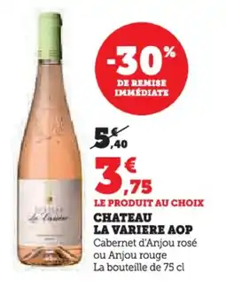 Super U Chateau la variere aop offre