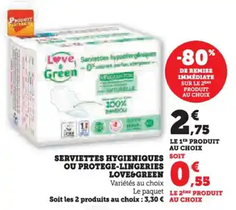 Super U Serviettes hygieniques ou protege-lingeries love&green offre