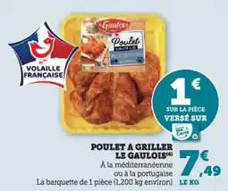 Super U Poulet a griller le gaulois offre