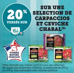 Super U Sur un selection de carpaccios et ceviche charal offre