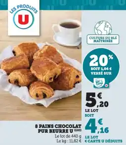 Super U 8 pains chocolat pur beurre u offre