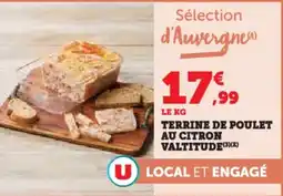 Super U Terrine de poulet au citron valtitude offre
