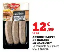 Super U Andouillette de canard le gaulois offre