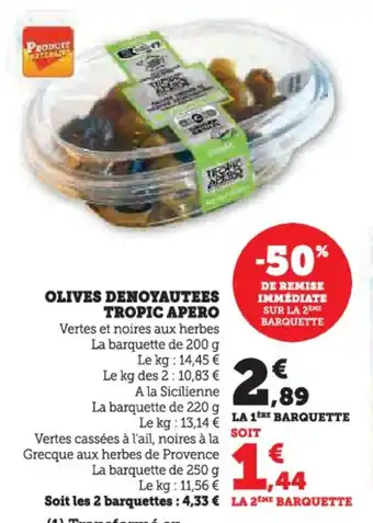 Super U Olives denoyautees tropic apero offre