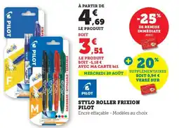Bi1 PILOT Stylo roller frixion offre