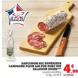 Bi1 Ogier - saucisson sec supérieur campagne plein air pur porc vpf salaison offre