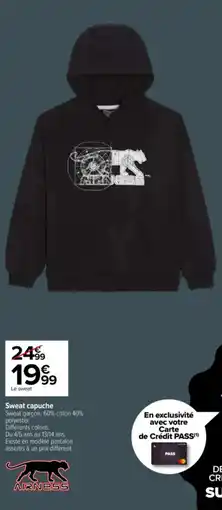 Carrefour Sweat capuche offre