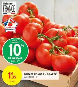 Intermarché Contact Tomate ronde en grappe offre