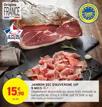 Intermarché Contact Jambon sec d'auvergne igp 9 mois offre