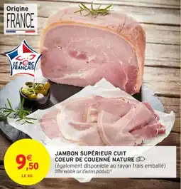 Intermarché Contact Jambon supérieur cuit coeur de couenné nature offre