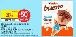 Intermarché Contact Cône glacé bueno classic x4 kinder offre