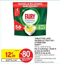 Intermarché Contact Tablettes lave- vaisselle tout en 1 citron x56 fairy offre