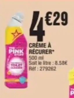 La Foir'Fouille Creme à pink recurer offre