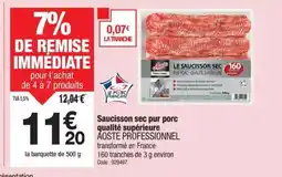Promocash AOSTE Saucisson sec pur porc qualité supérieure offre