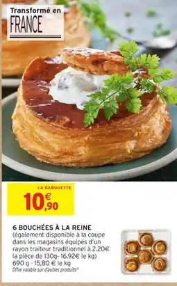Intermarché Contact 6 Bouchées à la reine offre