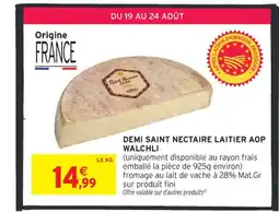 Intermarché Contact Demi saint nectaire laitier aop walchli offre
