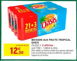 Intermarché Contact OASIS Boisson aux fruits tropical offre