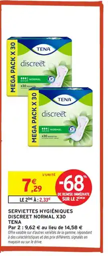 Intermarché Contact TENA Serviettes hygiéniques discreet normal x30 offre