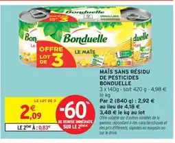 Intermarché Contact BONDUELLE Maïs sans résidu de pesticides offre