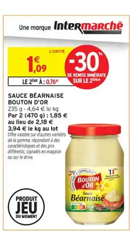 Intermarché Contact BOUTON D'OR Sauce béarnaise offre