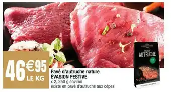Cora x Carrefour Pavé d'autruche nature évasion festive offre