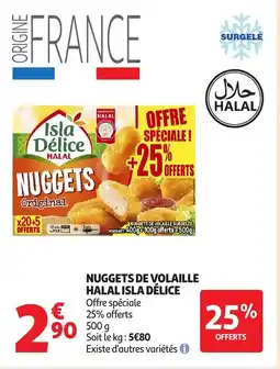 Auchan HALAL Nuggets de volaille isla délice offre