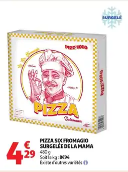 Auchan Pizza six fromagio surgelée de la mama offre