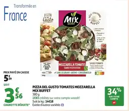 Auchan MIX BUFFET Pizza del gusto tomates mozzarella offre