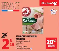 Auchan AUCHAN Jambon supérieur offre