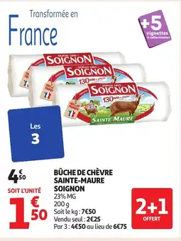 Auchan SOIGNON Bûche de chèvre sainte-maure offre