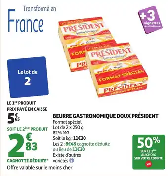 Auchan PRÉSIDENT Beurre gastronomique doux offre